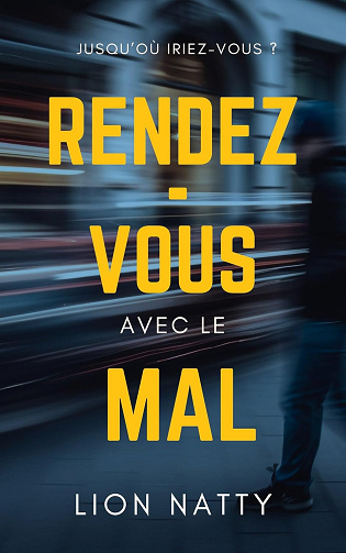 Rendez-vous avec le mal (Union fatale t. 1) - Lion Natty (2024)