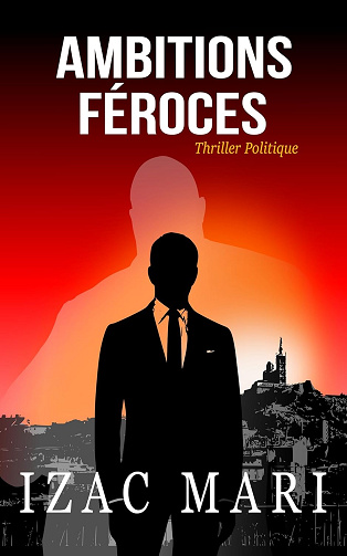 Ambitions féroces -  Izac Mari (2024)