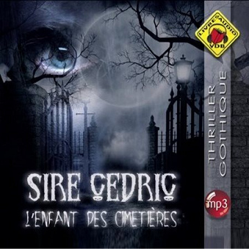 Sire Cédric - Série Alexandre Vauvert (2 Tomes)