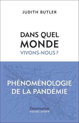 Dans quel monde vivons-nous ? -  Judith Butler (2023)