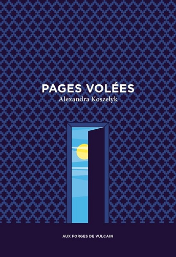 Pages volées -  Alexandra Koszelyk (2024)