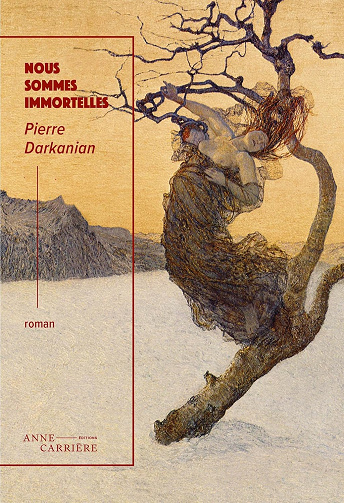 Nous sommes immortelles -  Pierre Darkanian (2024)