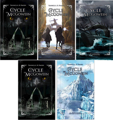 Yannick A. R. Fradin - Le Cycle de McGowein - 5 Tomes