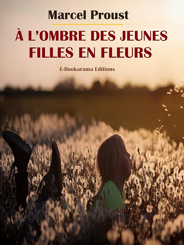 Marcel Proust - À l’ombre des jeunes filles en fleurs ("À la recherche du temps perdu", Marcel Proust t. 2) (2024)
