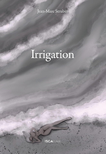 Jean-Marc Strubin - Irrigation (2024)