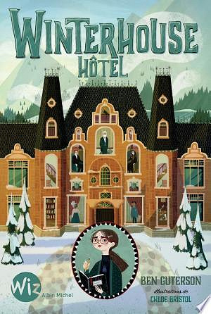 Winterhouse Hôtel - T1 à T3 - Ben Guterson