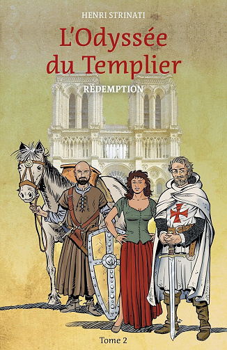 Henri Strinati - L'Odyssée du Templier, tome 2: Rédemption (2024)