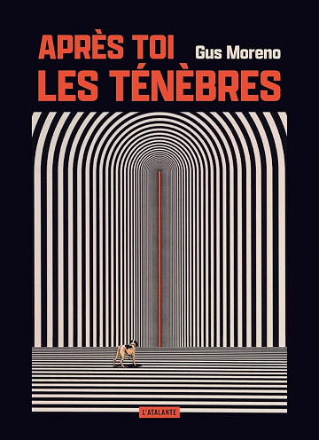 Gus Moreno - Après toi, les ténèbres (2024)