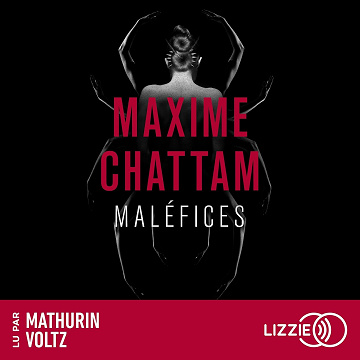 Maléfices: La trilogie du mal 3 - Maxime Chattam (2024)