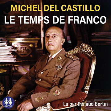 Le temps de Franco - Michel Del Castillo (2022)