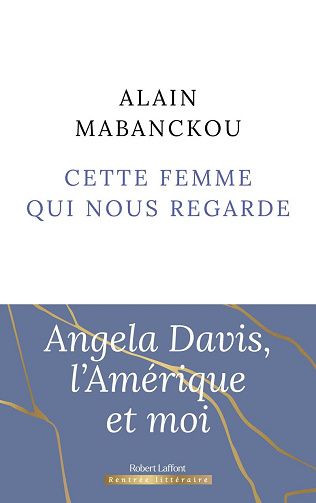 Cette femme qui nous regarde -  Alain Mabanckou (2024)