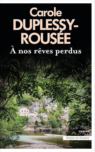 A nos rêves perdus -  Carole Duplessy-Rousée (2024)