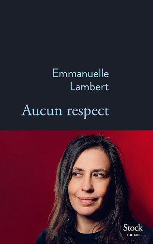 Aucun respect -  Emmanuelle Lambert (2024)