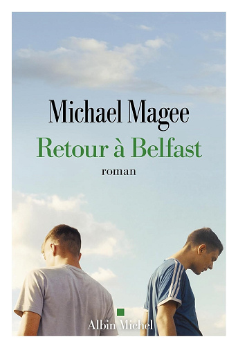 Retour à Belfast -  Michael Magee (2024)