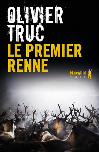 Le Premier renne: La police des rennes, T5 - Olivier Truc (2024)
