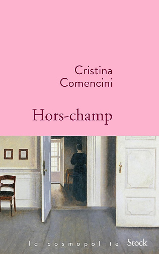 Hors-champ (La cosmopolite) -  Cristina Comencini (2024)