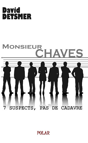 Monsieur Chaves : 7 suspects, pas de cadavre (2024)
