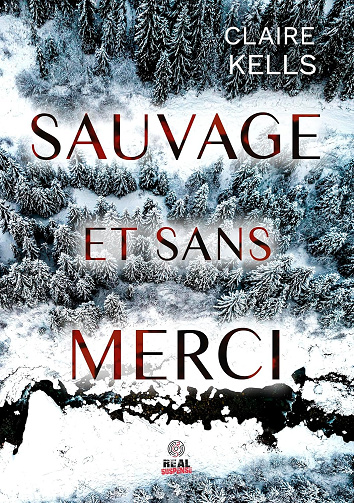 Sauvage et sans merci -  Claire Kells (2024)