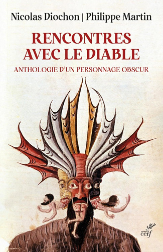 MARTIN JEAN-PHILIPPE, DIOCHON NICOLAS, ARNOLD MATTHIEU - RENCONTRES AVEC LE DIABLE - ANTHOLOGIE D'UN PERSONNAGE OBSCUR