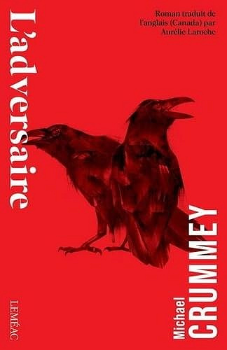 L'adversaire - Michael Crummey (2024)