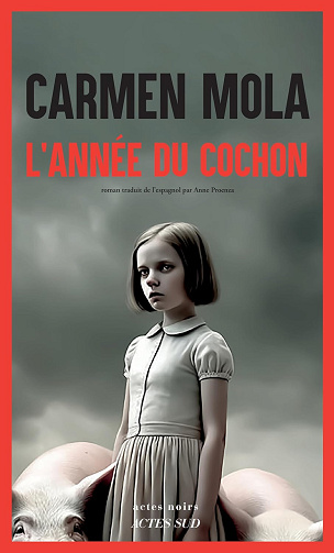 L'Année du cochon -  Carmen Mola (2024)