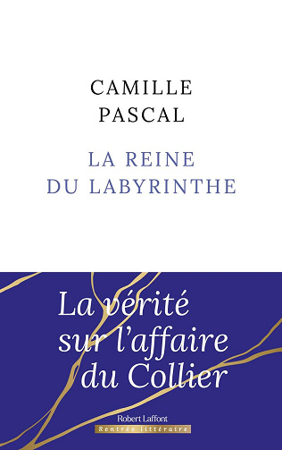 La Reine du labyrinthe - Camille Pascal (2024)