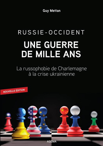 Russie-Occident, une guerre de mille ans - Guy Mettan (2023)