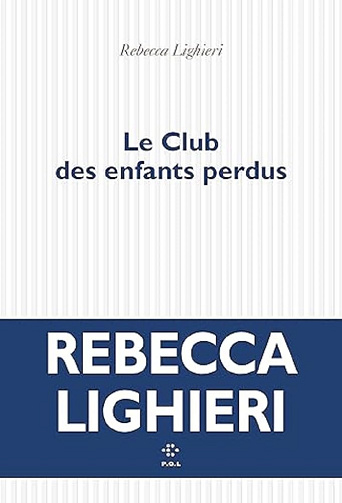 Le club des enfants perdus -  Rebecca Lighieri (2024)