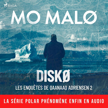 Mo Malø - Les Enquêtes de Qaanaaq Adriensen 2 - Diskø [2024]