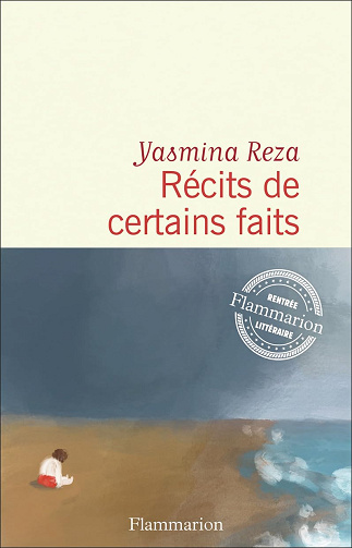 Récits de certains faits - Yasmina Reza (2024)