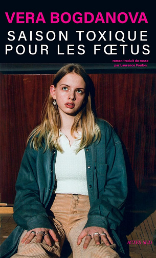 Saison toxique pour les foetus -  Véra Bogdanova (2024)