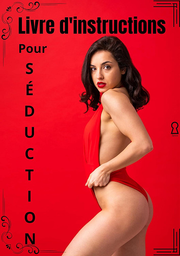 Thiago Henrique - Livre d'instructions Pour SÉDUCTION: Découvrez les Secrets de la Séduction avec des Stratégies Avancées (2024)