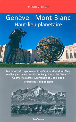 Genève – Mont-Blanc, Haut-lieu planétaire - Jacques Rosset (2020)