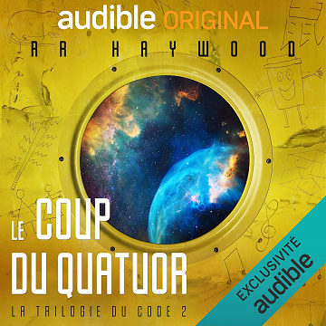 Le coup du Quatuor: La Trilogie du Code 2 - Loïc Houdré (2021)