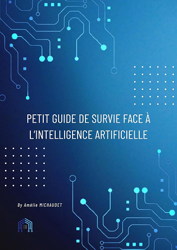 Amélie MICHAUDET - Petit guide de survie face à l'intelligence artificielle (2024)