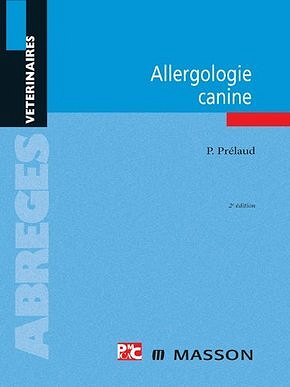 Pascal Prélaud - Allergologie Canine Prélaud 2eme Edition (2008)