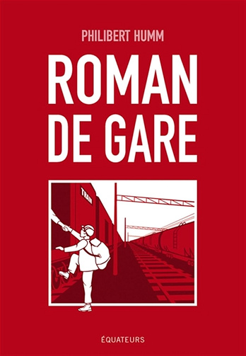 Roman de gare -  Philibert Humm (2024)