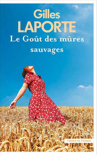 Le Goût des mûres sauvages -  Gilles Laporte (2024)