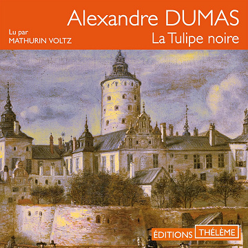 La Tulipe noire - Alexandre Dumas (2016)