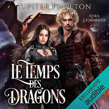 Le temps des dragons: Kyra Stormrider 4 - Jupiter Phaeton (2024)
