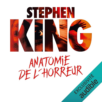 Anatomie de l'horreur - Stephen King (2019)