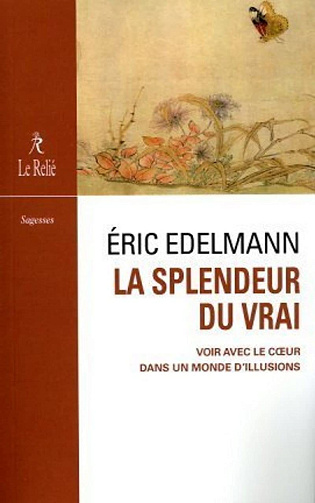Éric Edelmann - La splendeur du vrai (2021)