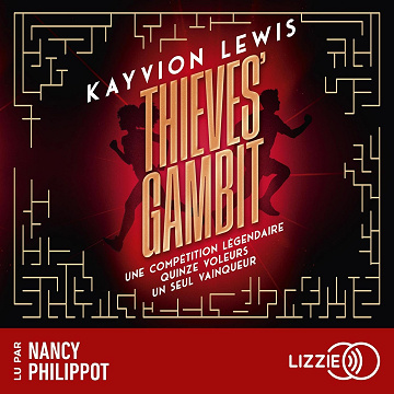 Voler à tout perdre: Thieves' Gambit 1 - Kayvion Lewis (2024)