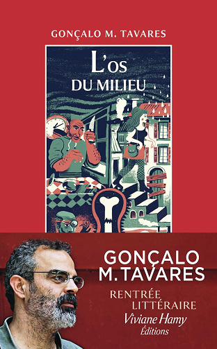 L'os du milieu -  Gonçalo M. Tavares (2024)