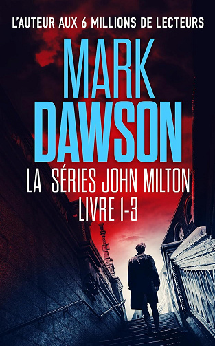 Mark Dawson - La Séries John Milton: Livre 1-3 (2024)