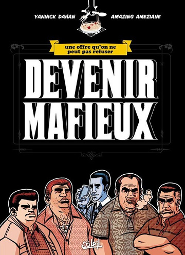 Devenir mafieux