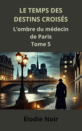Le temps des destins croisés - Élodie Noir (2024)