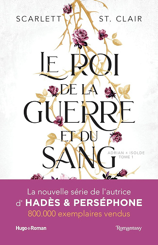 Adrian & Isolde Tome 1 : Le roi de la guerre et du sang - Scarlett ST. Clair (2024)