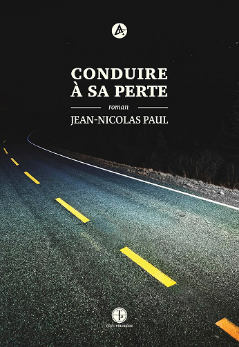 Conduire à sa perte -  Jean-Nicolas Paul (2024)