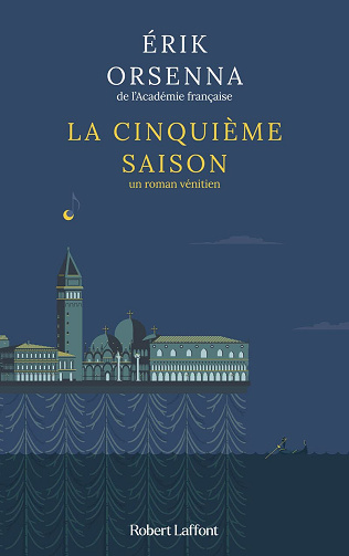 La Cinquième Saison - Un roman vénitien -  Erik Orsenna (2024)